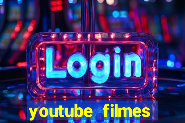 youtube filmes completos dublados gratis faroeste antigos